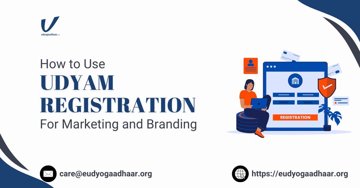 How to Use Udyam Registration for Marketing and Branding