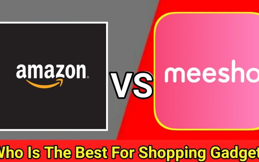 Understand the difference between Amazon vs Meesho