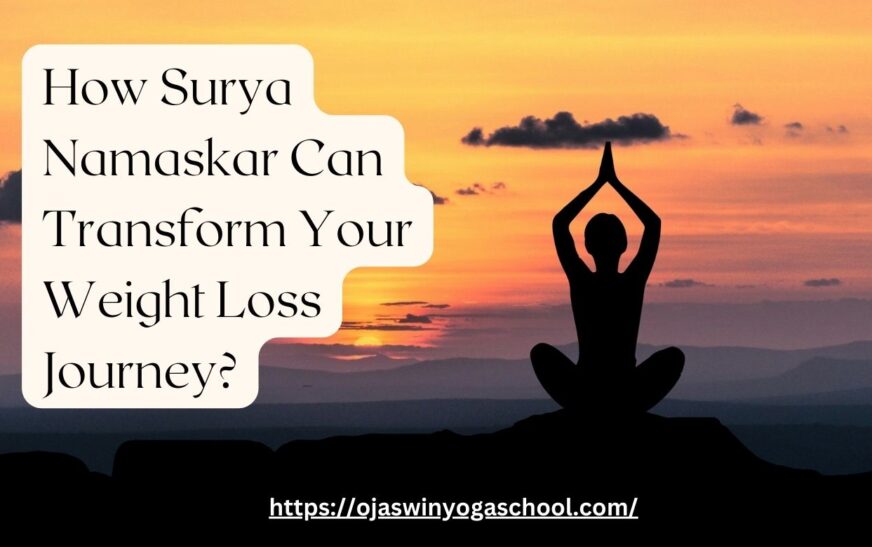 How Surya Namaskar Can Transform Your Weight Loss Journey?