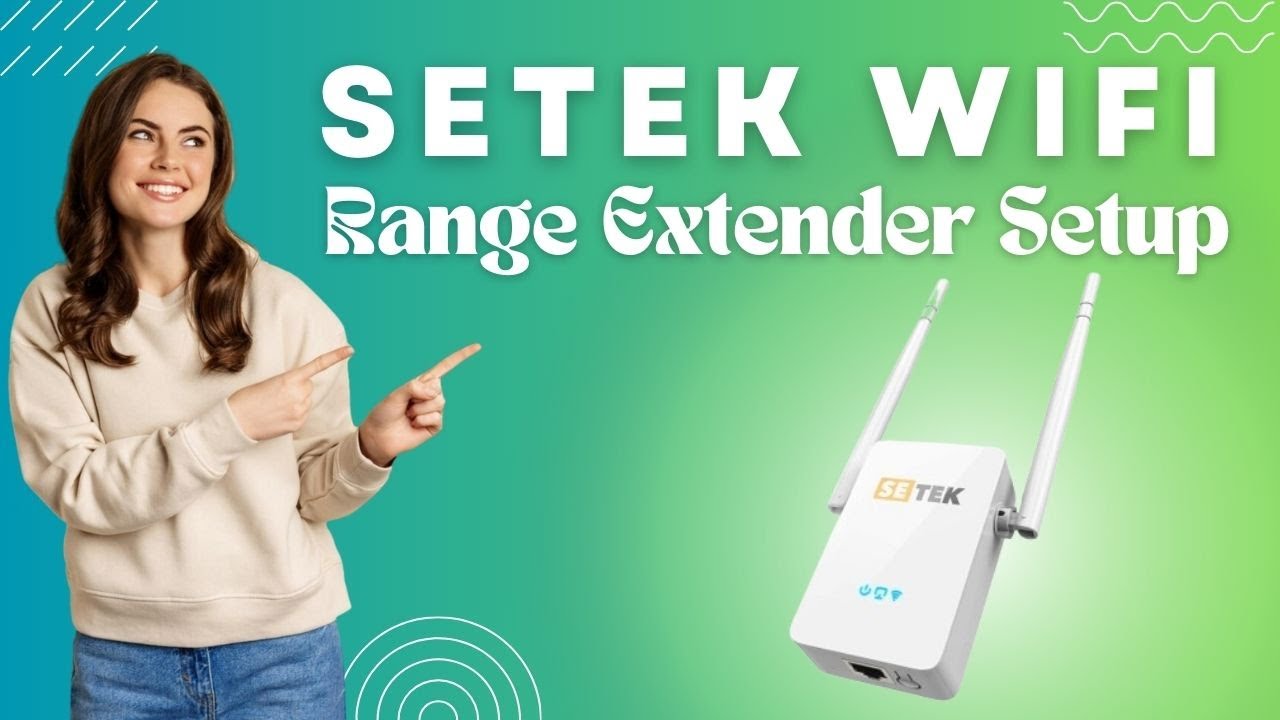 How to Connect Setek WiFi Extender in Home and Configure It?