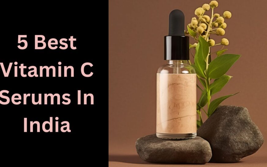 5 Best Vitamin C Serums In India