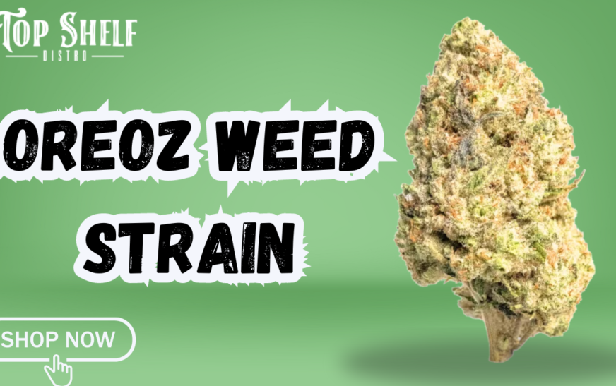 Premium Oreoz Weed Strain – Top Shelf Distro