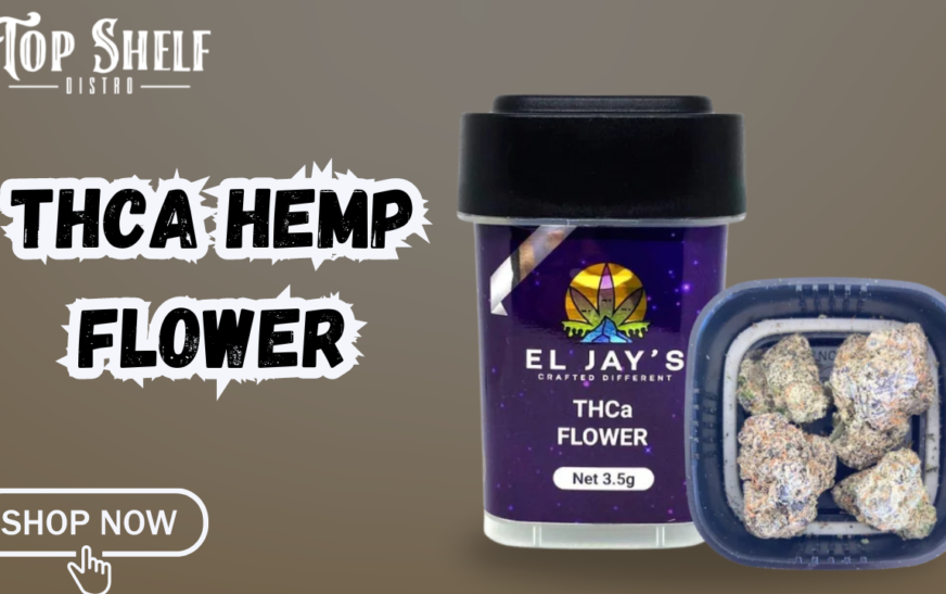 Elevate Your Cannabis Experience with THCa Hemp Flower