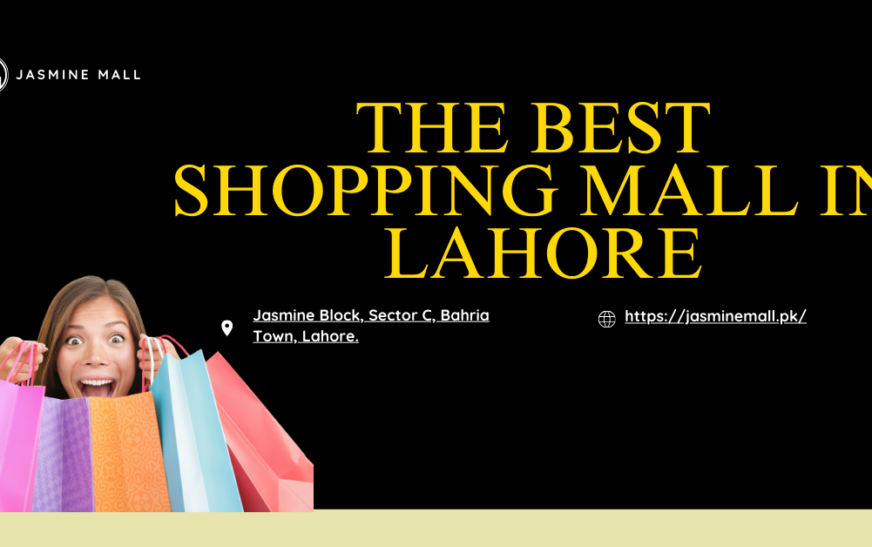 Discover the Best Malls in Bahria Town Lahore