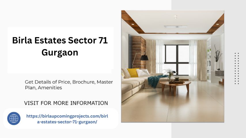 Birla Estates Sector 71 Gurgaon The Pinnacle of Elegant Living