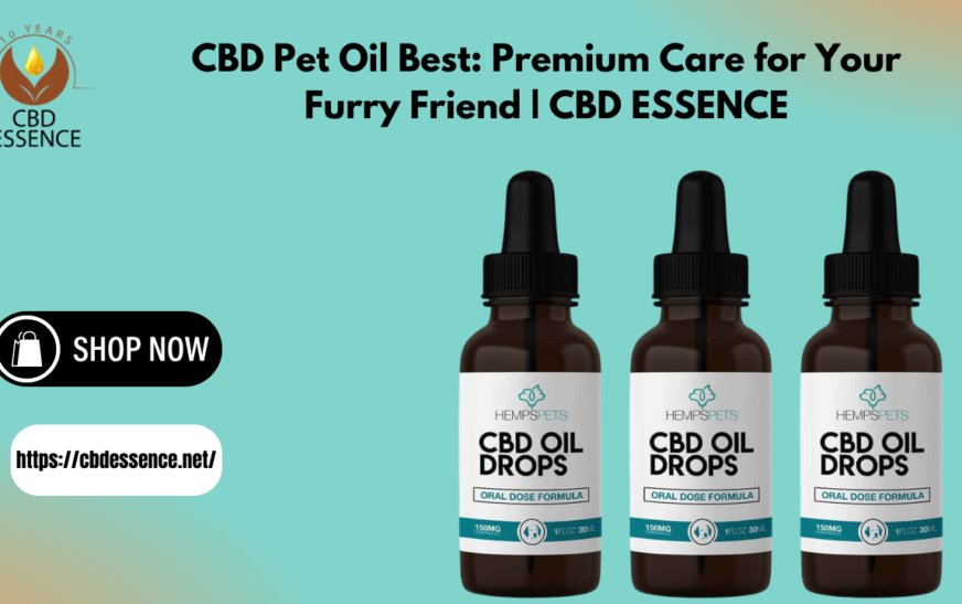 CBD Pet Oil Best: Premium Care for Your Furry Friend | CBD ESSENCE