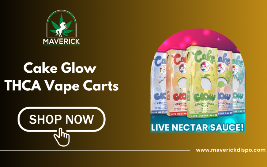 Discover the Vaping Excellence with Cake Glow THCA Vape Carts from Maverick Dispo