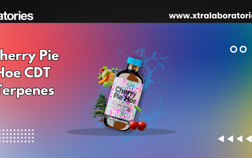 Indulge in the Rich Aroma of Cherry Pie Hoe CDT Terpenes by Xtra Laboratories