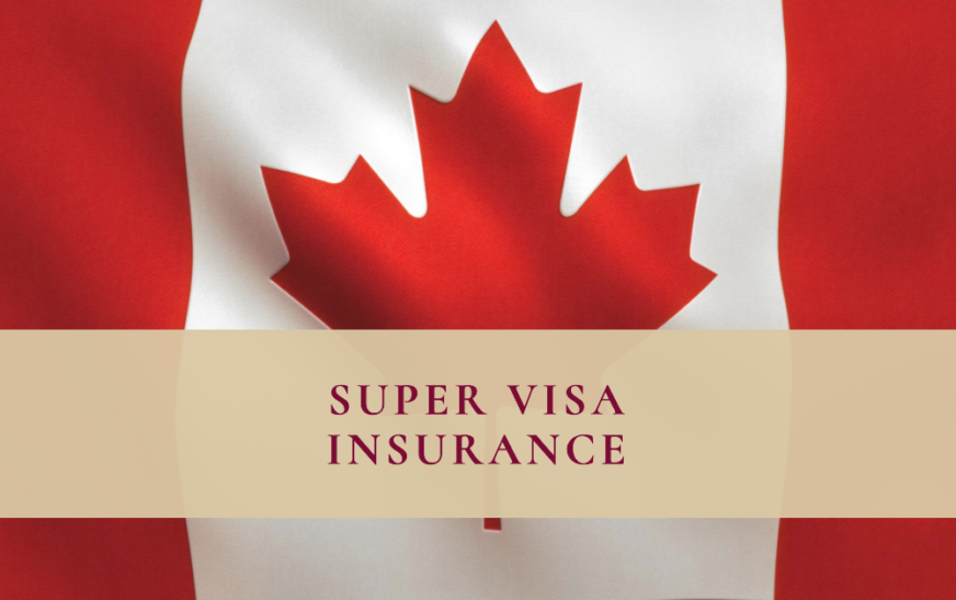 Parent super visa insurance