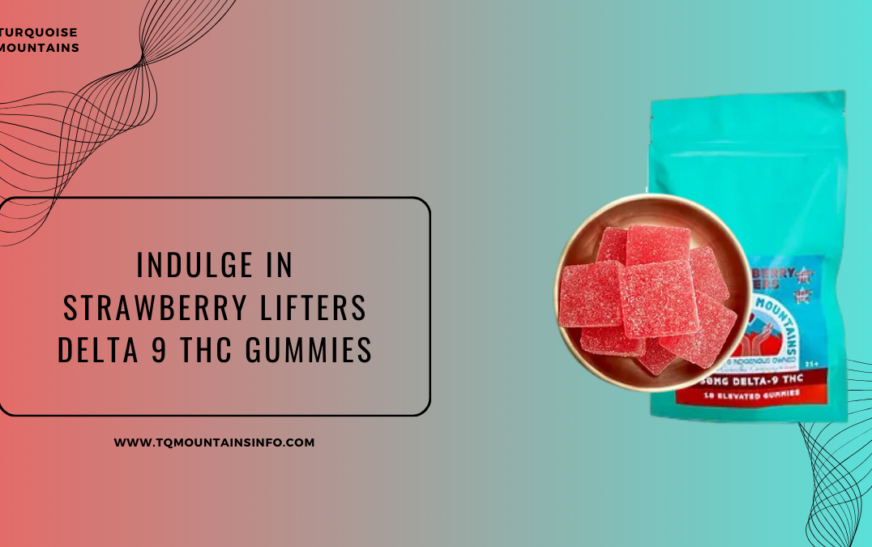 Indulge in Strawberry Lifters Delta 9 THC Gummies