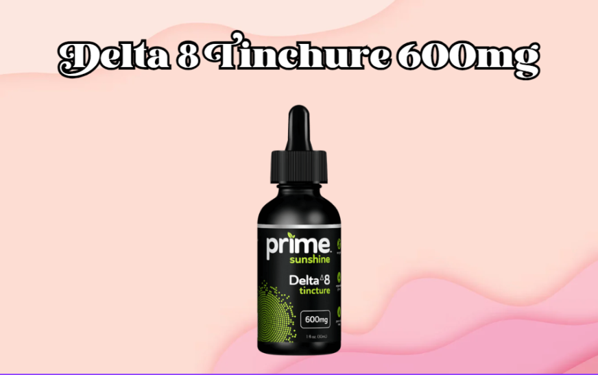 Uncover the Benefits of Delta 8 Tincture Online with Prime Sunshine