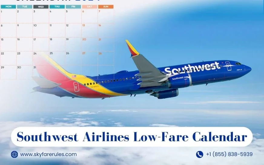 Use Southwest Low-Fare Calendar for Low Fares!