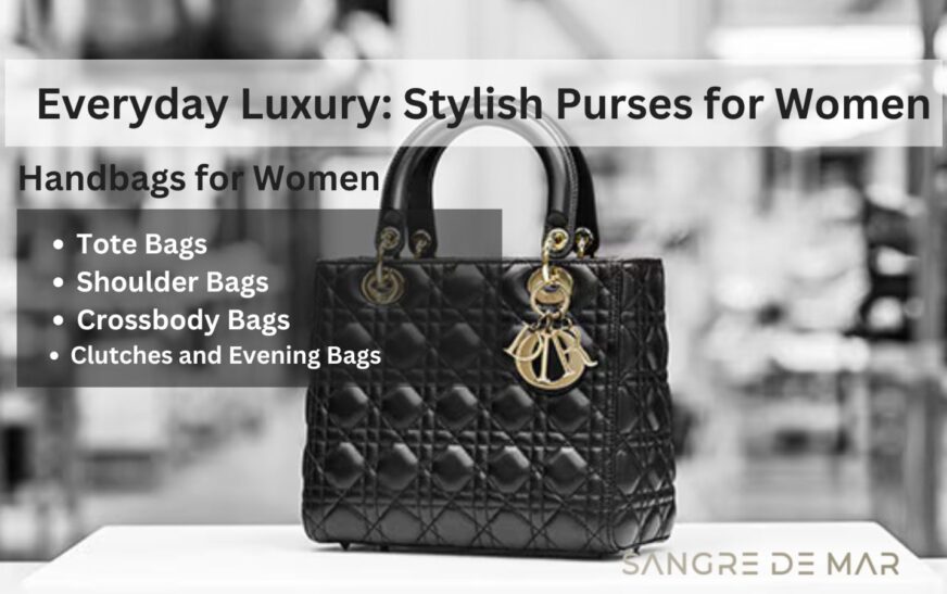 Top Handbags for Women: Latest Trends and Styles