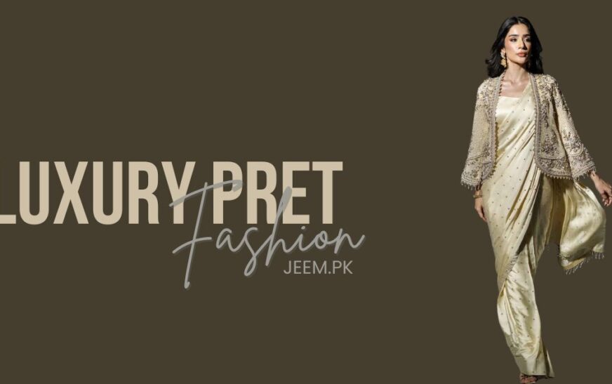 luxury pret fashion